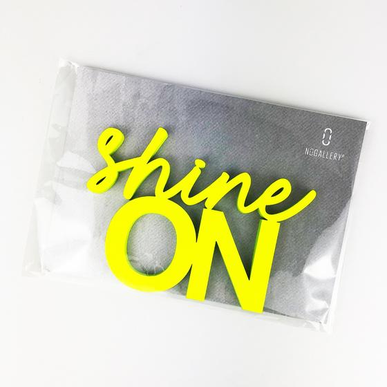 NOGALLERY Deko Schriftzug SHINE ON - neon gelb