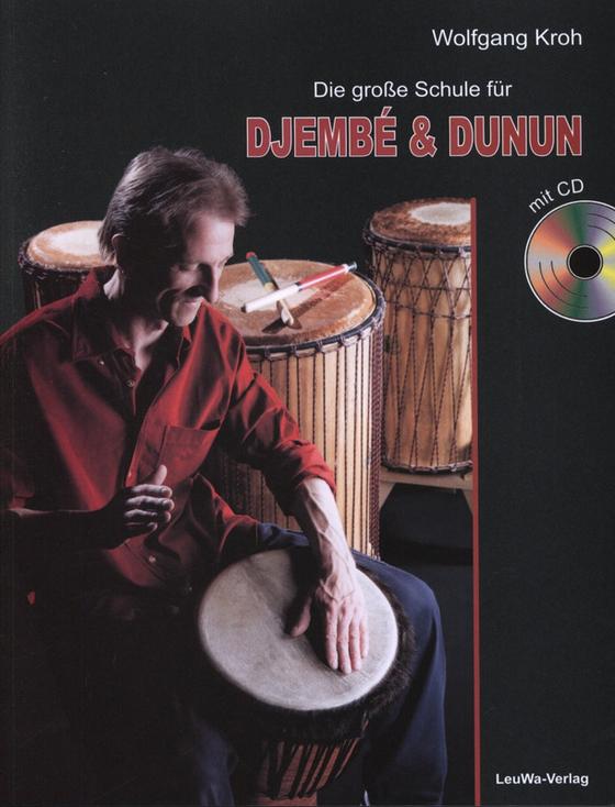 Die große Schule für Djembe & Dunun