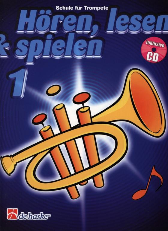 Hören, Lesen & Spielen 1 Trompete in B