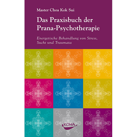 ! Master Choa Kok Sui: Das Praxisbuch der Prana-Psychotherapie (P3) - Bitte Hinweis beachten!
