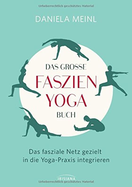 Meinl, D: Das große Faszien-Yoga Buch