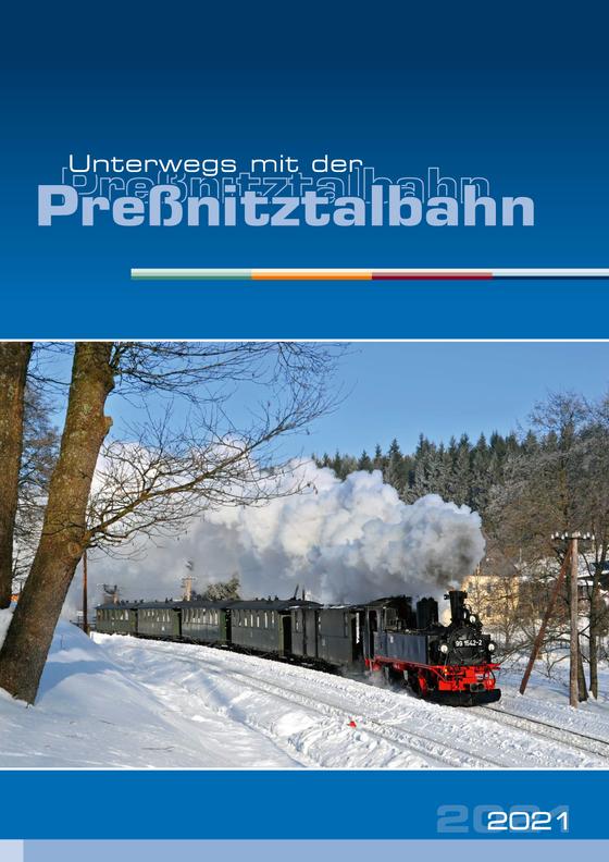 Wandkalender "Unterwegs mit der Preßnitztalbahn" 2021