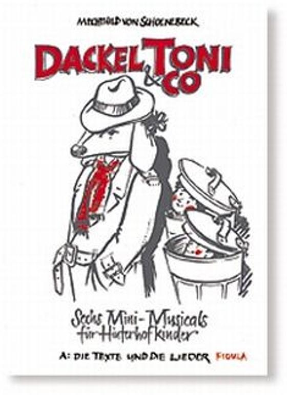 Dackel Toni + Co