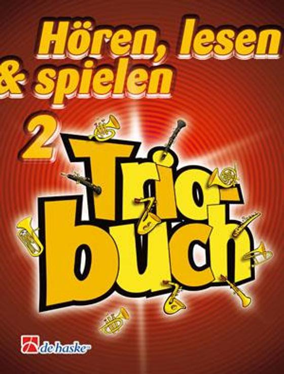 Hören, Lesen & Spielen 2 – Triobuch Posaune
