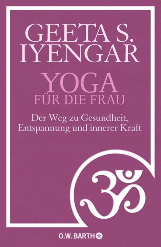 Iyengar, G: Yoga für die Frau