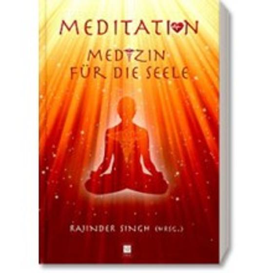 Meditation - Medizin für die Seele