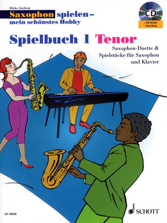 Saxophon spielen – mein schönstes Hobby Spielbuch 1