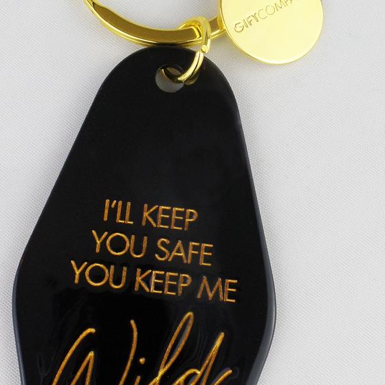 GIFTCOMPANY Schlüsselanhänger I`LL KEEP YOU SAVE YOU KEEP ME WILD schwarz-gold