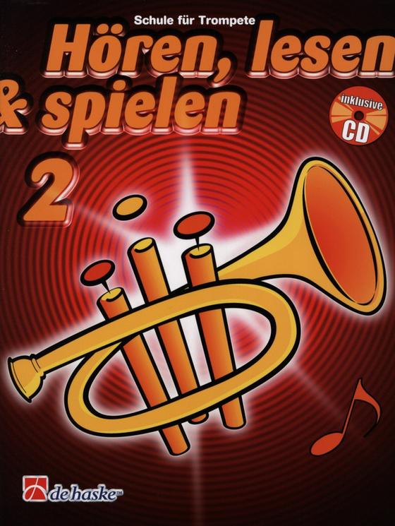 Hören, Lesen & Spielen 2 Trompete in B