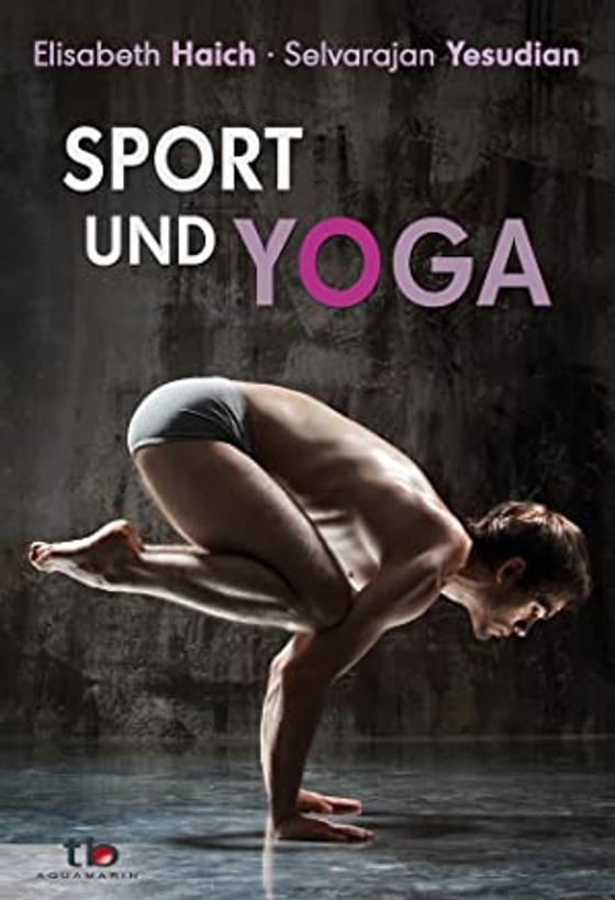 Haich, E: Sport und Yoga