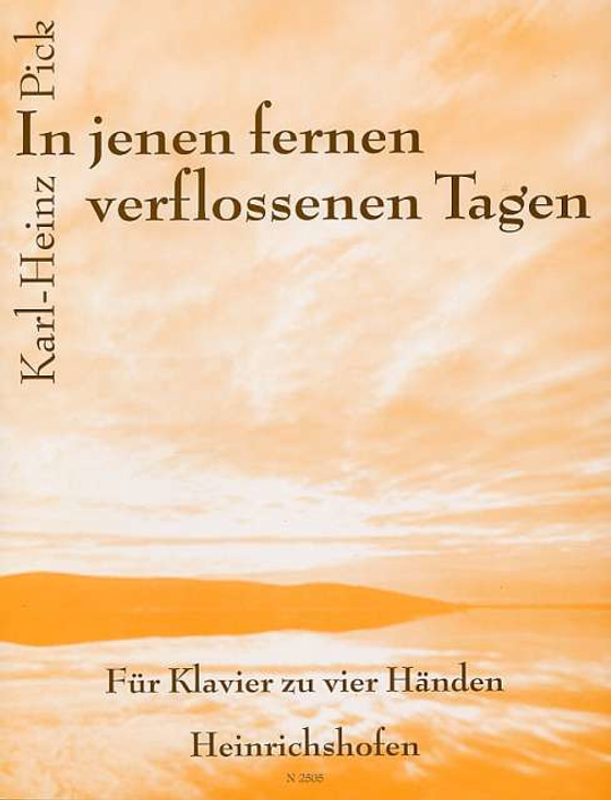 In jenen fernen verflossenen Tagen