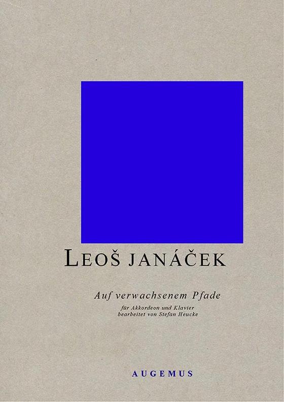 Janáček: Auf verwachsenem Pfade 