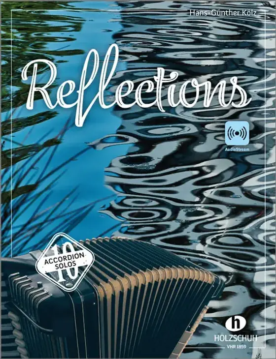 Kölz: Reflections für Akkordeon 