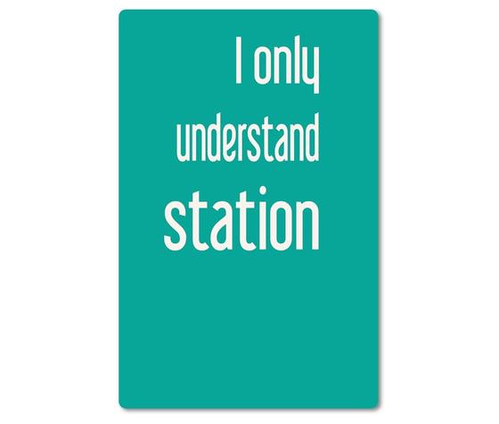 Kraeftiger Kuehlschrankmagnet aus Magnetfolie in ungefaehrer Groesse einer Bankkarte - Beste Denglisch-Sprueche - I only understand station. 