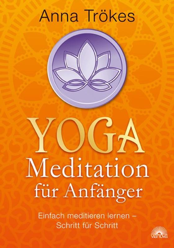 Trökes, A: Yoga-Meditation für Anfänger