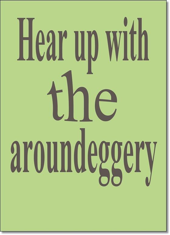 Denglisch Karte "Hear up with the aroundeggery" - Sprüche - Best of Denglisch - tom bäcker - a-point-of-view - Spruch "Hör auf mit der Rumeierei"