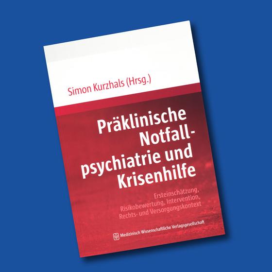 Präklinische Notfallpsychiatrie und Krisenhilfe