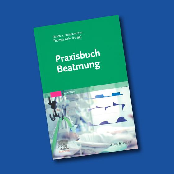 Praxisbuch Beatmung