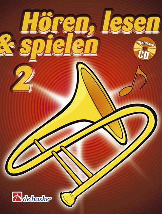 Hören Lesen Spielen Band 2 Posaune in C