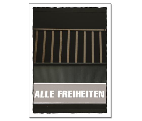 Klassische Postkarte - Total Liberal. Foto eines Schildes mit dem Schriftzug: Alle Freiheiten. 