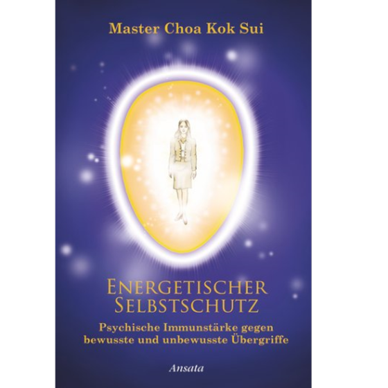 ! Master Choa Kok Sui: Energetischer Selbstschutz - Bitte Hinweis beachten!