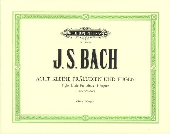 8 kleine Präludien und Fugen BWV 553-560