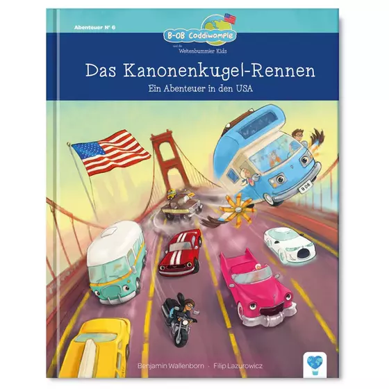 Weltenbummler Kids - Das Kanonenkugel-Rennen - Ein Abenteuer in den USA