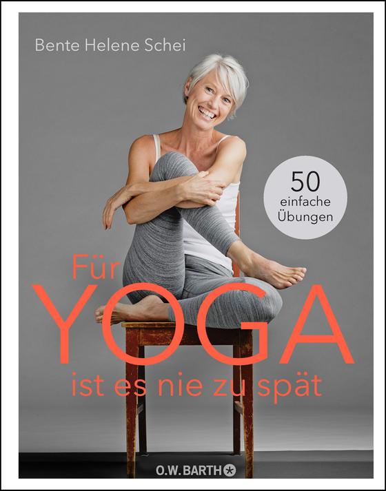 Schei, B: Für Yoga ist es nie zu spät