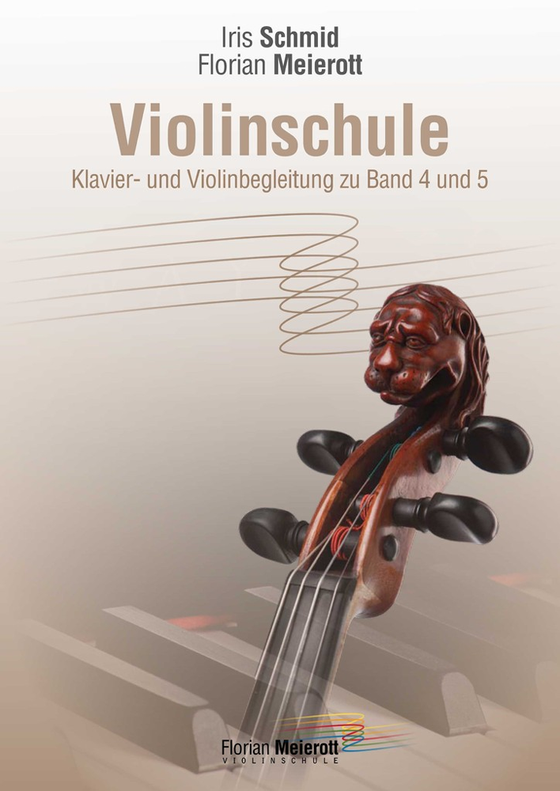 Violinschule – Violin- und Klavierbegleitung zu Band 4 und 5