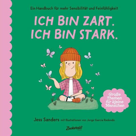 Zuckersüß Verlag - Ich bin zart. Ich bin stark.