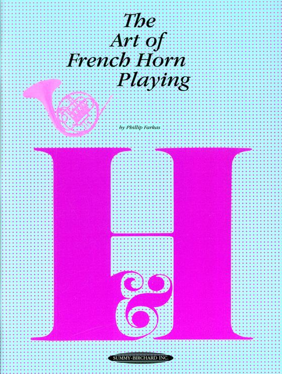 The Art Of French Horn Playing