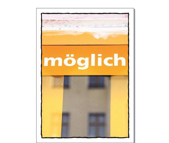 Klassische Postkarte - Nahaufnahme eines Schildes an einem Fenster mit der Aufschrift: moeglich. 