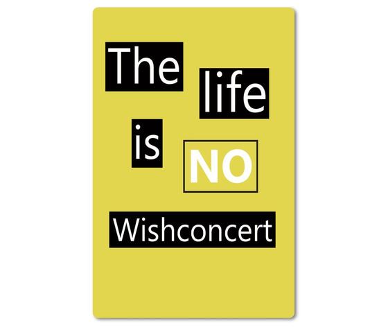 Kraeftiger Kuehlschrankmagnet aus Magnetfolie in ungefaehrer Groesse einer Bankkarte - Beste Denglisch-Sprueche - The life is no Wishconcert. 