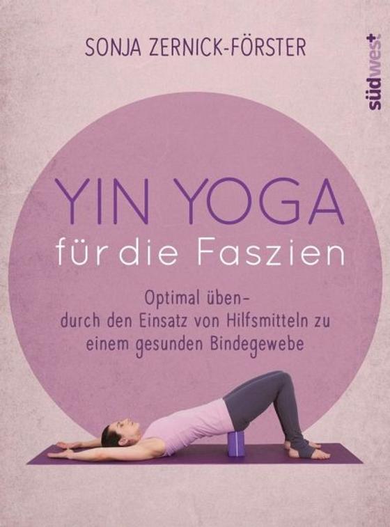 Zernick-Förster, S: Yin Yoga für die Faszien