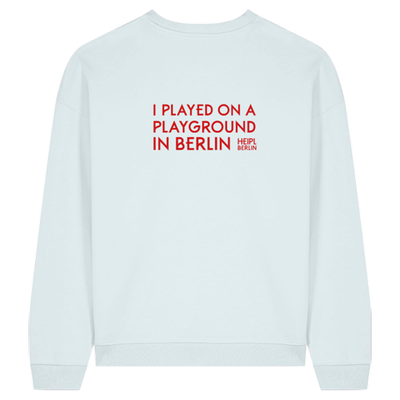 Sweatshirt "I played on a playground in Berlin" ICE BLUE