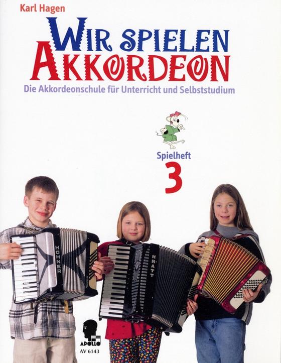 Wir spielen Akkordeon Spielbuch 3