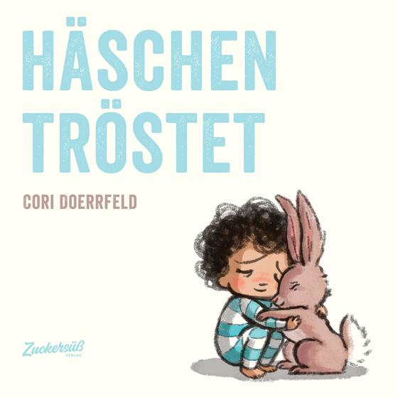 Zuckersüß Verlag - Häschen tröstet