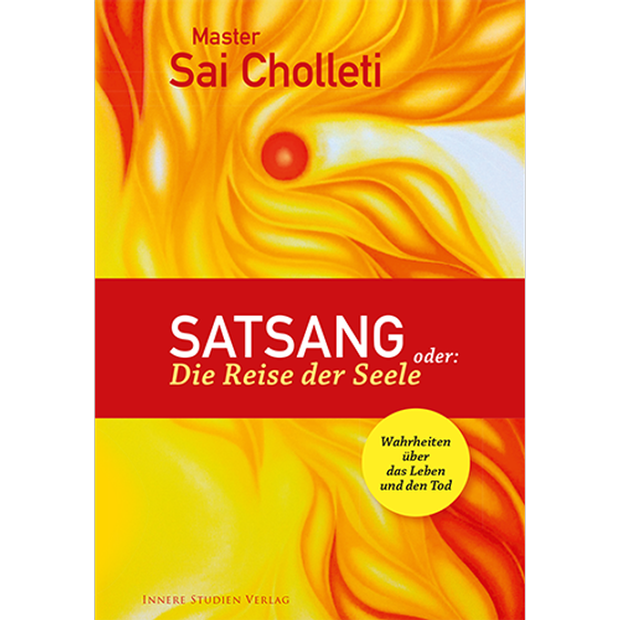 ! Master Sai Cholleti: Satsang - Bitte Hinweis beachten!