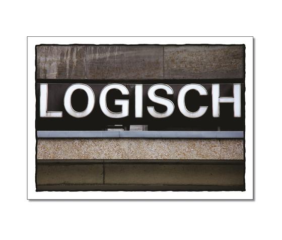 Klassische Postkarte - Unverzueglich und Logisch. Foto eines grossen "Logisch"-Schild.