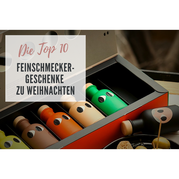 Top-10 Feinschmecker-Geschenke für Kunden & Mitarbeiter zu Weihnachten