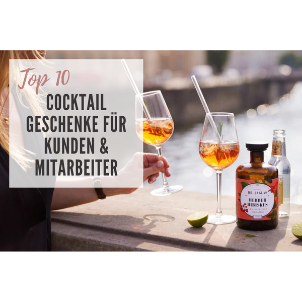 Top 10 trendige Cocktail Geschenke für Kunden und Mitarbeiter