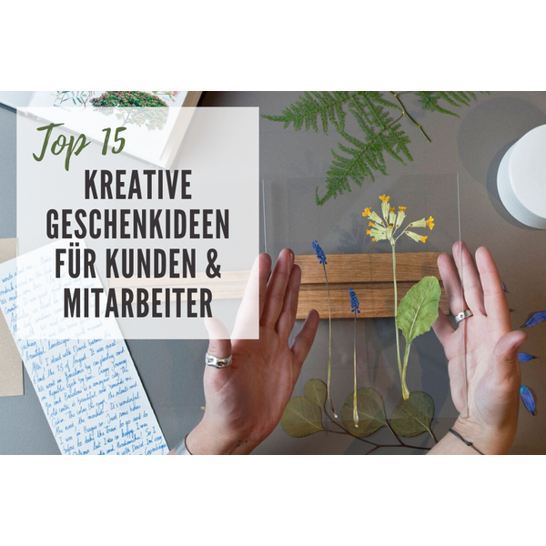 Top 15 kreative Firmengeschenke für Mitarbeiter und Kunden