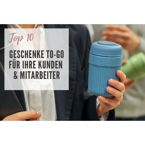 Top 10 nachhaltige Geschenke To-Go: Für starke Auftritte unterwegs