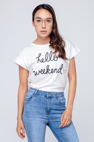 Hello Weekend - Tshirt mit Aufschrift