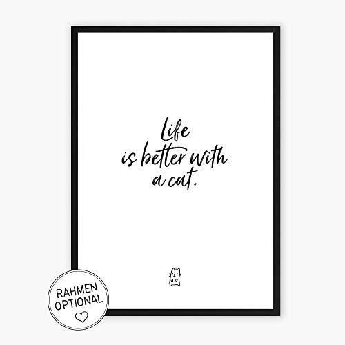 Life is better with a CAT - wunderbarer Kunstdruck