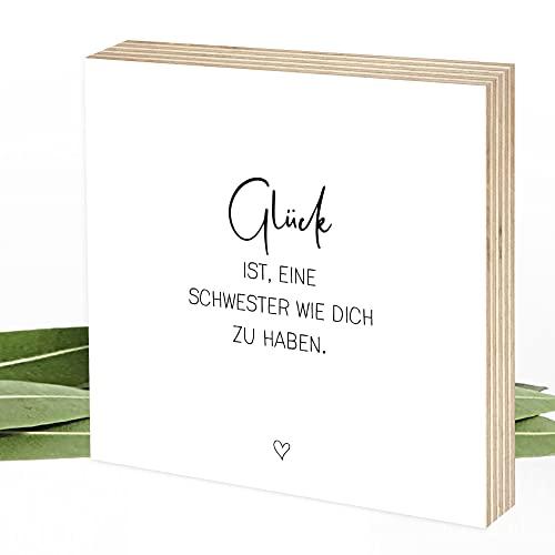 Glück ist, eine Schwester wie dich zu haben - Wunderpixel® Holzbild - 15x15x2cm