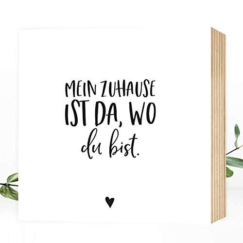 Holzbild Mein Zuhause ist da, wo du bist - 15x15x2cm