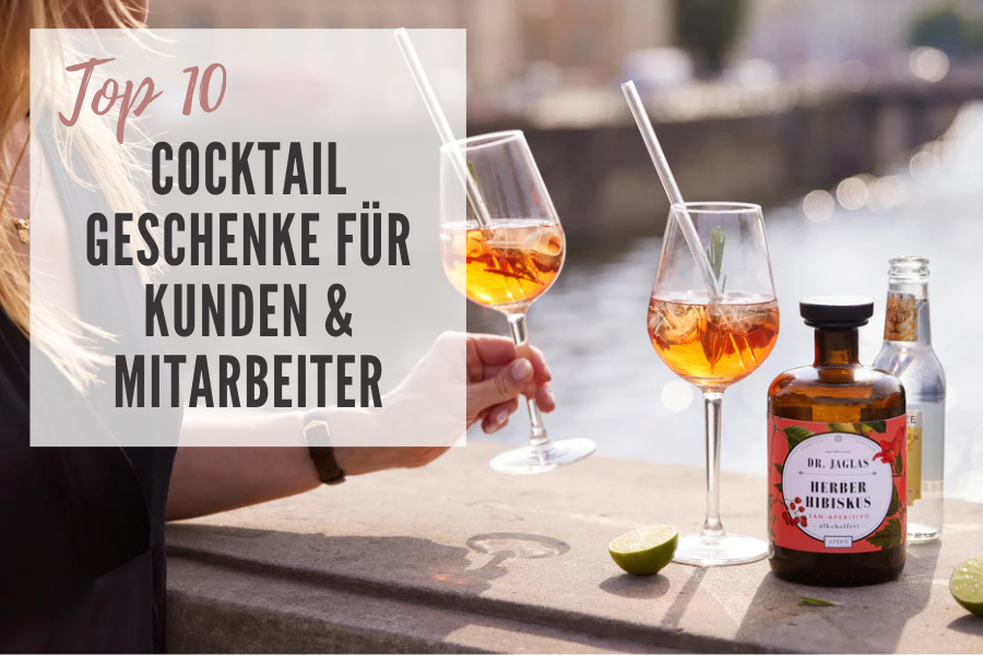 Top 10 trendige Cocktail Geschenke für Kunden und Mitarbeiter