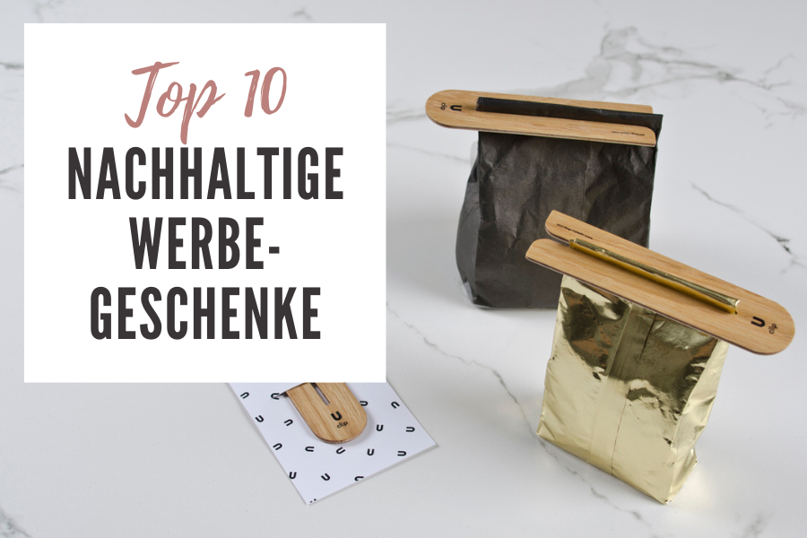 UNSERE TOP 10 NACHHALTIGEN WERBEGESCHENKE