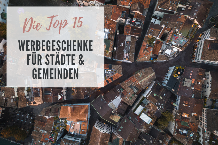 Werbegeschenke für Städte & Gemeinden: 15 nachhaltige Ideen